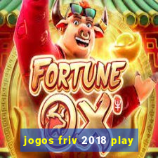 jogos friv 2018 play